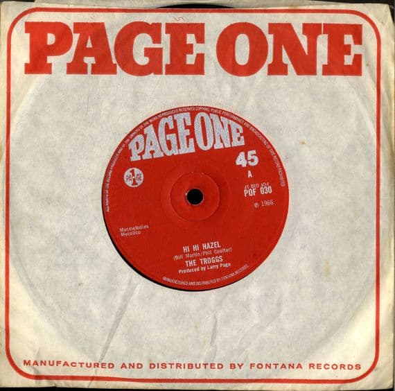 Troggs,The - Hi Hi Hazel/As I Ride By (POF 030)