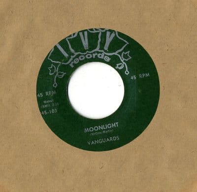 Vanguards - Moonlight/I'm Movin' (Ivy 103)