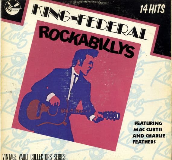 Various Artists - King-Federal Rockabillys (5016X) Autographed by Mac Curtis