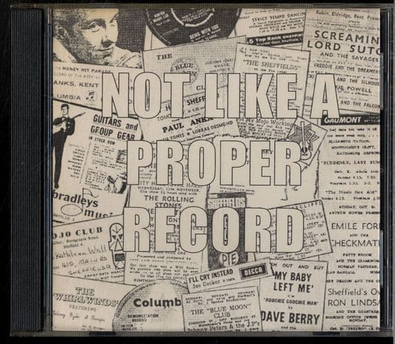 Various - Not Like A Proper Record - Dave Berry  - Joe Cocker - Greycats -  O'Hara's Playboys etc.