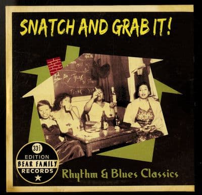 Various - Snatch And Grab It - Rhythm & Blues Classics - Bear Family CD