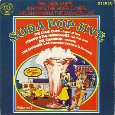 Various - Soda Pop Jive (1070) Del Shannon - Dixie Cups - Shangri-Las