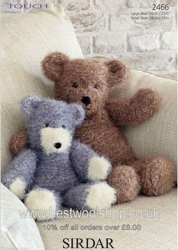 2466 SIRDAR TOUCH SUPER CHUNKY TEDDY BEAR KNITTING PATTERN 15" & 22"