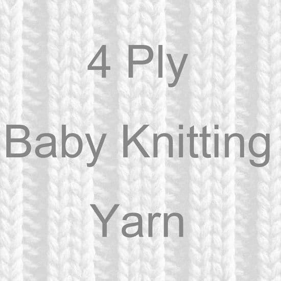 4 PLY BABY & CHILD KNITTING YARN