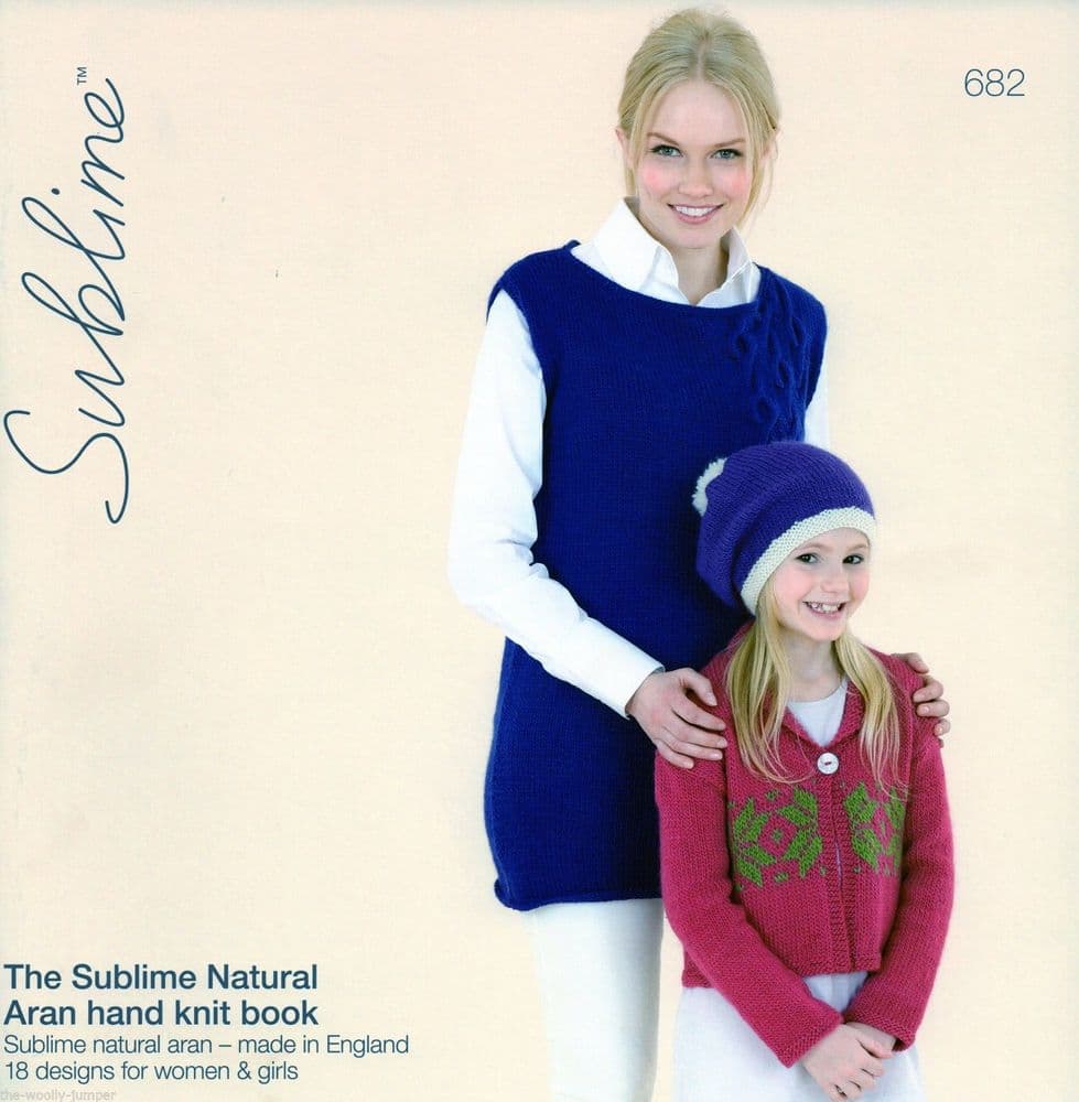 682 - THE SUBLIME NATURAL ARAN HAND KNIT BOOK - 18 KNITTING PATTERN ...