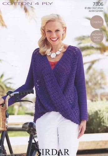 7306 SIRDAR COTTON 4 PLY TOP CROCHET PATTERN 32"- 54"