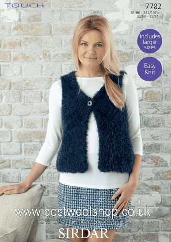 7782 SIRDAR TOUCH SUPER CHUNKY WAISTCOAT GILET KNITTING PATTERN 32"- 54"
