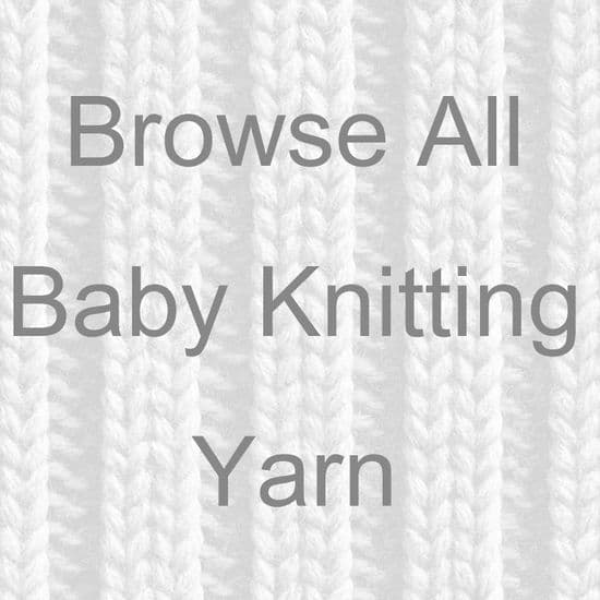 BROWSE ALL BABY & CHILD KNITTING YARN