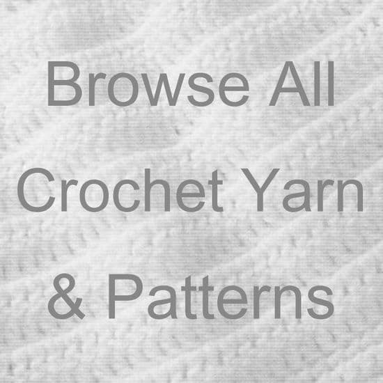 BROWSE ALL HAYFIELD CROCHET YARN & PATTERNS