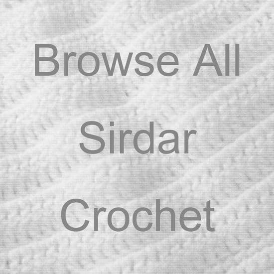 BROWSE ALL SIRDAR CROCHET YARN & PATTERNS