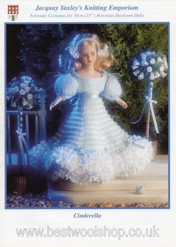 JACQUAY YAXLEY'S CINDERELLA KNITTING PATTERN TO FIT 15"- 38CM DOLL