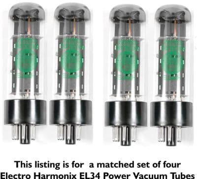 A Matched set of FOUR Electro Harmonix EL34 Power Vacuum Tubes / Valves