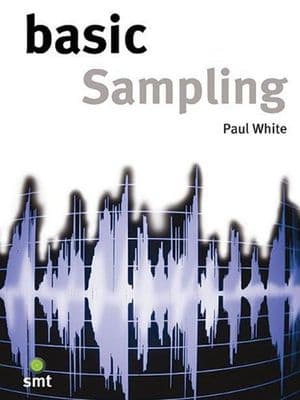 Basic Sampling by Paul White Paperback