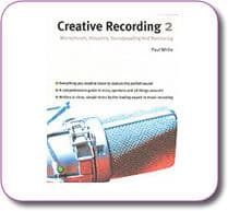 Creative Recording 2 Mics and Acoustics by Paul White Paperback