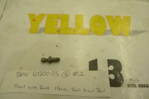BMW R1200GS ADVENTURE FRONT WISH BONE SPECIAL BALL JOINT BALL #1 (LOC-C)