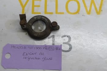 HONDA ST1300 A6 PAN EUROPEAN. ENGINE OIL INSPECTION GLASS #1 (67-B)